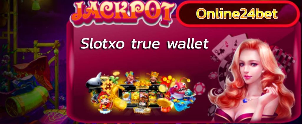 SlotXO True Wallet วอเลท
